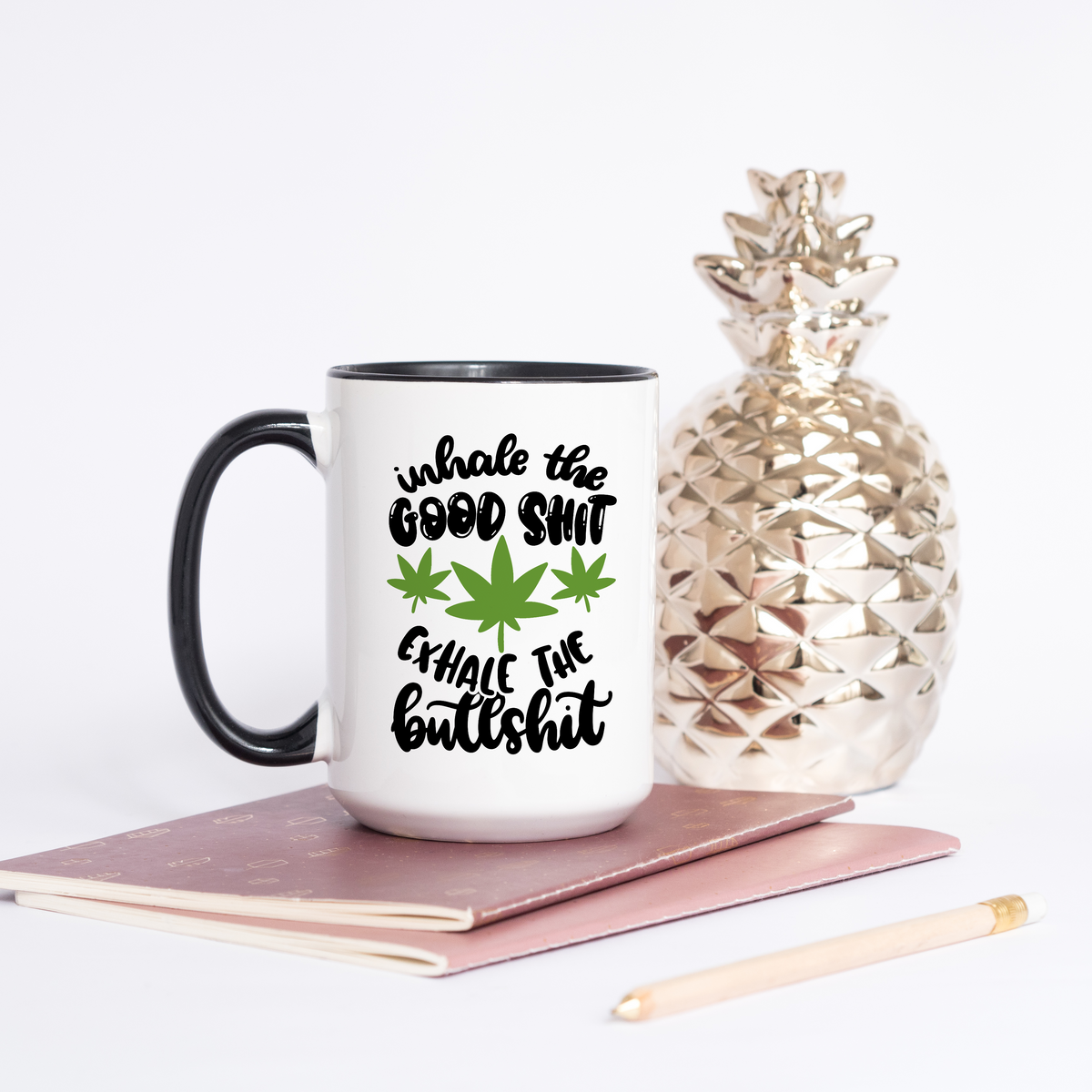 Inhale The Good Shit Coffee Mugs