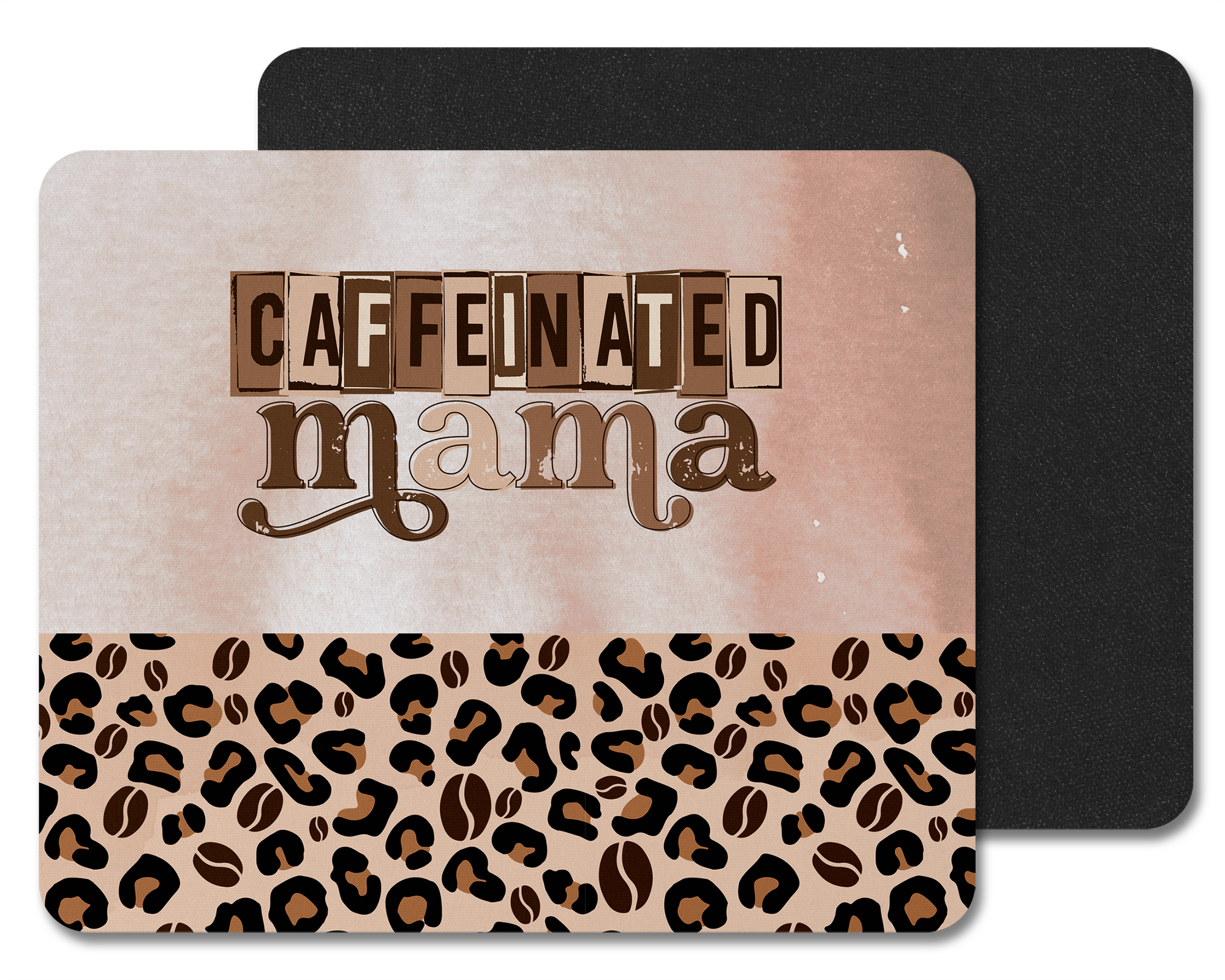 Caffeinated Mama Mouse Pad