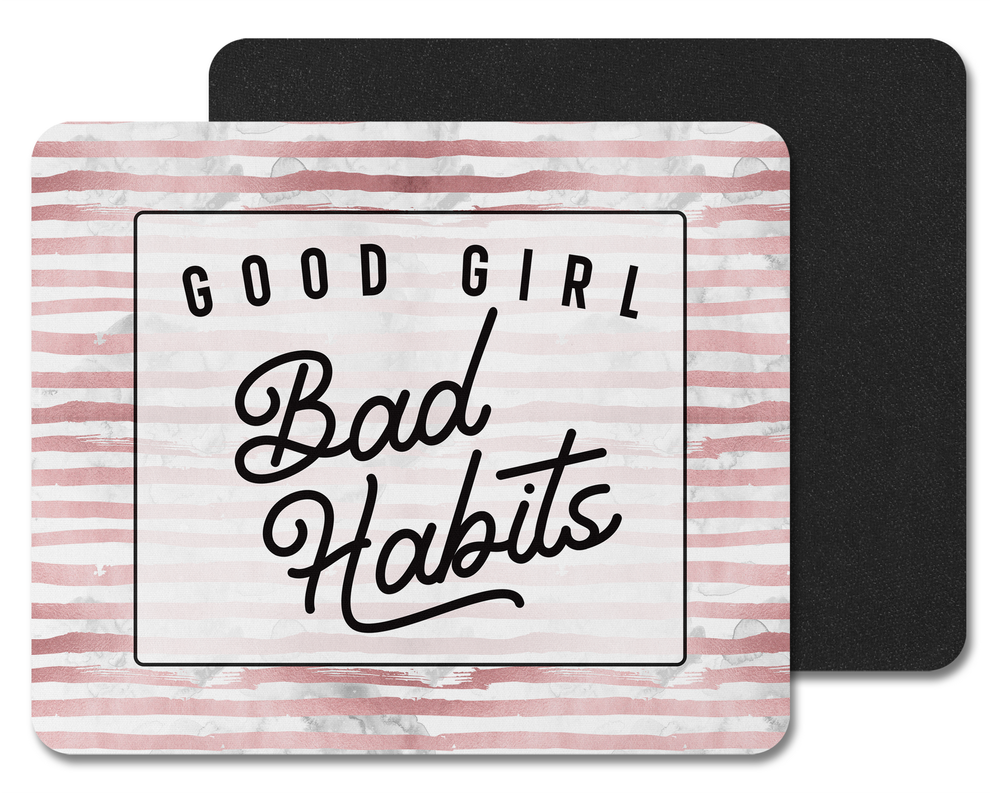 Good Girl Bad Habits Mouse Pad