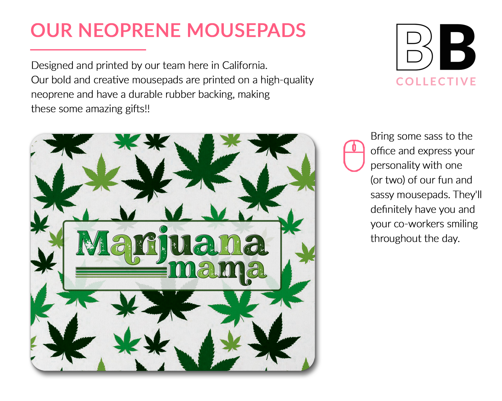 Marijuana Mama Mouse Pad