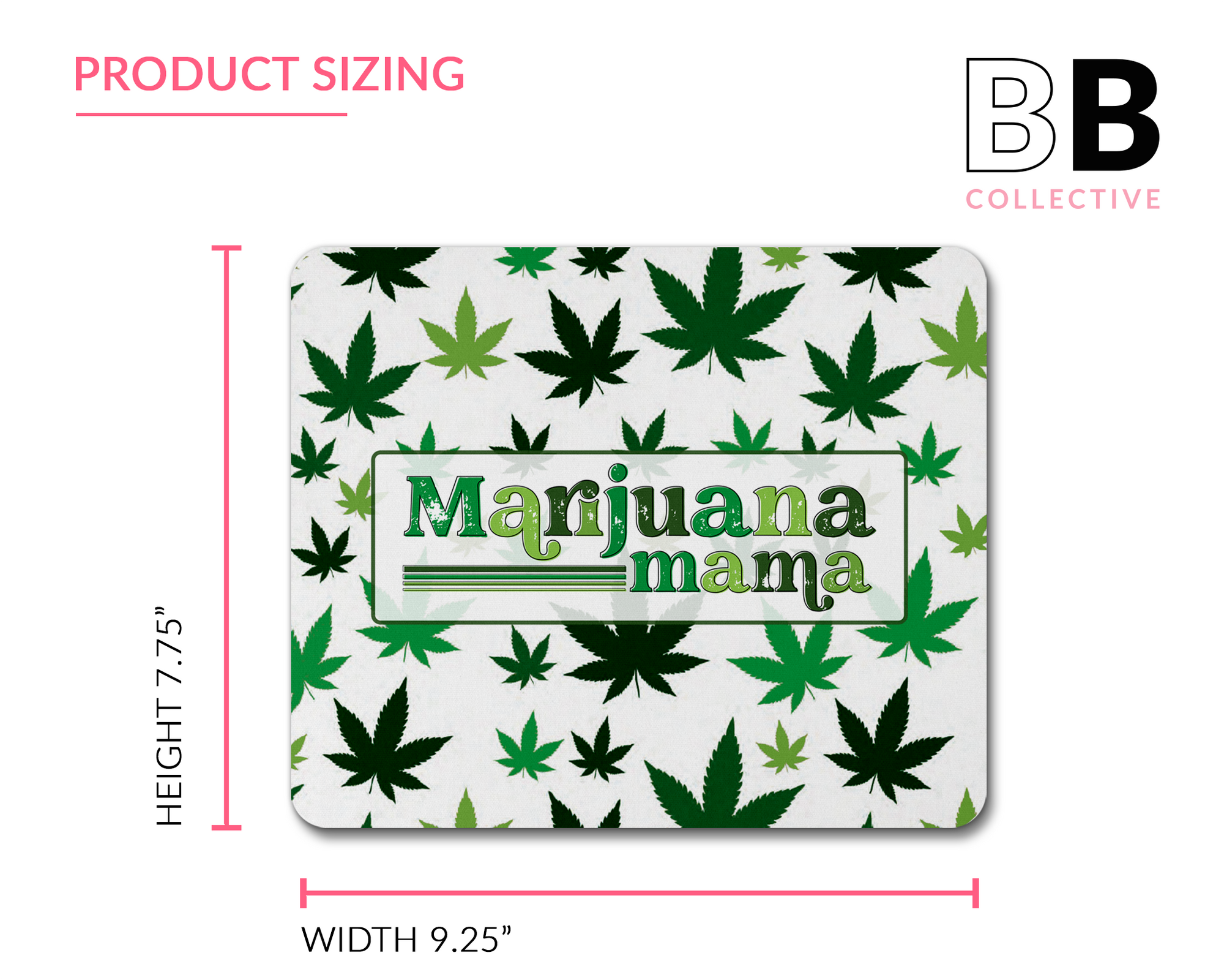 Marijuana Mama Mouse Pad