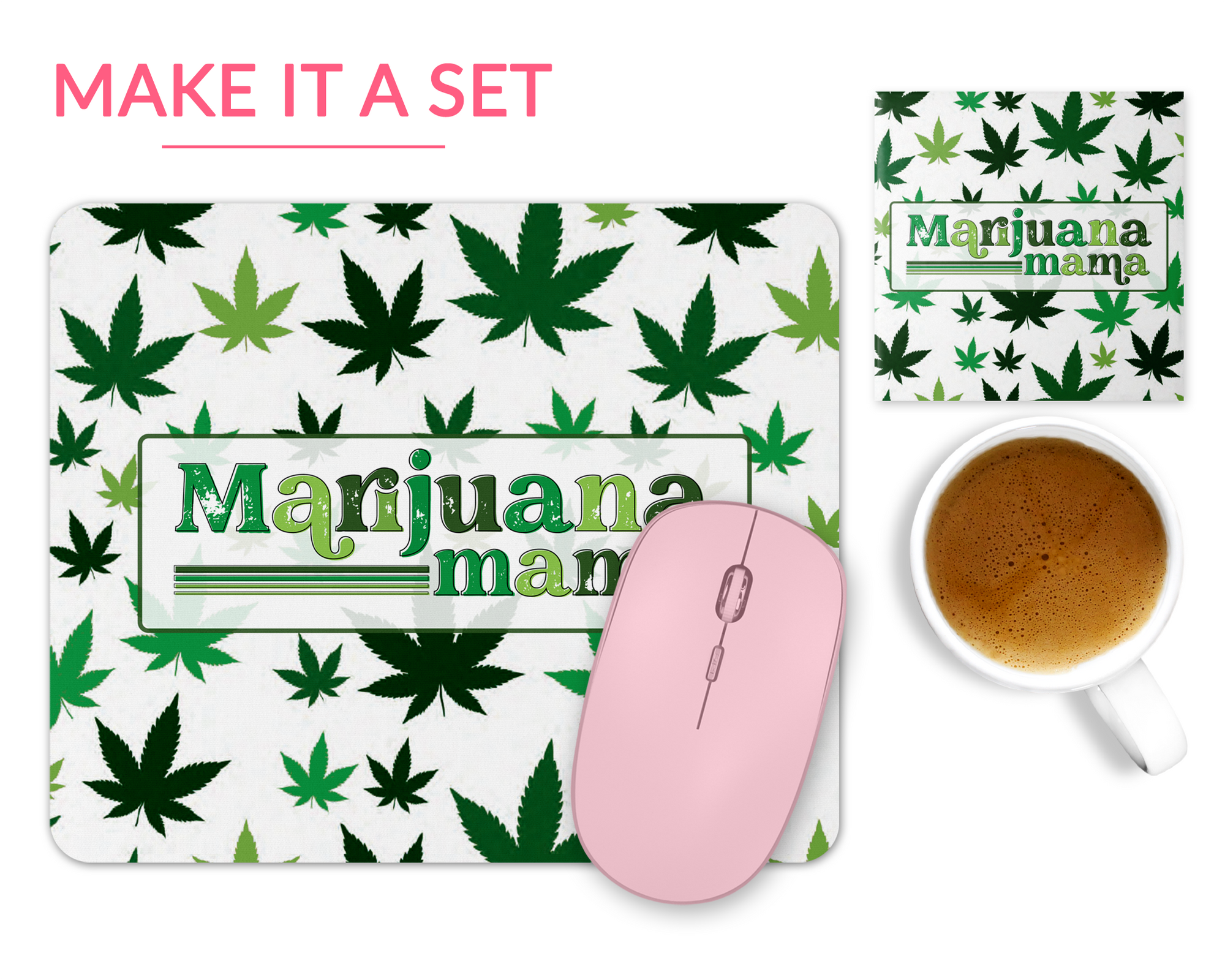 Marijuana Mama Mouse Pad